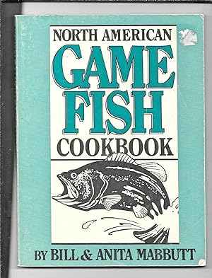 Seller image for North American Game Fish Cookbook for sale by Sparkle Books