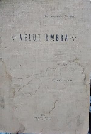 Velut Umbra. Colección de poesías ( Edición póstuma ). Prólogo Carlos Labbé Márquez
