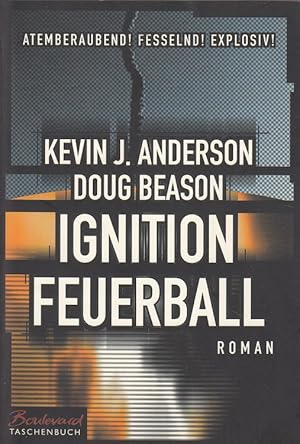 Bild des Verkufers fr Ignition - Feuerball Aus dem Amerikan. von Wolfgang Thon zum Verkauf von Versandantiquariat Nussbaum