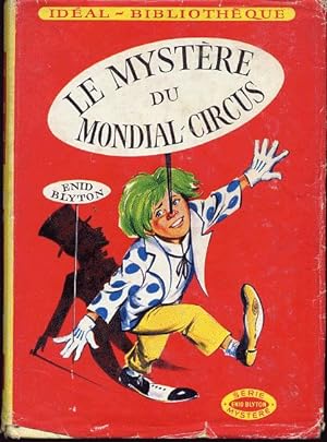 Image du vendeur pour Le mystre du Mondial-Circus mis en vente par L'ivre d'Histoires