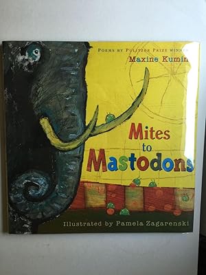 Bild des Verkufers fr Mites to Mastodons A Book Of Animal Poems zum Verkauf von WellRead Books A.B.A.A.