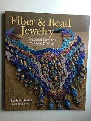 Image du vendeur pour Fiber & Bead Jewelry Beautiful Designs to Make & Wear mis en vente par WellRead Books A.B.A.A.