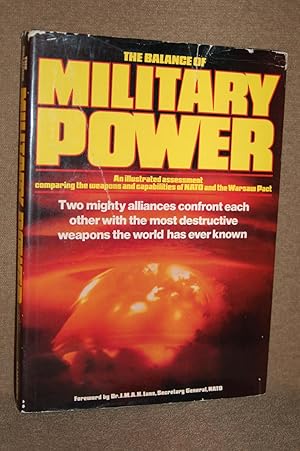 Seller image for The Balance of Military Power; An Illustrated Assessment Comparing the Weapons and Capabilities of NATO and the Warsaw Pact for sale by Books by White/Walnut Valley Books