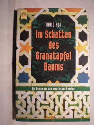 Im Schatten des Granatapfelbaums. Ein roman aus dem maurischen Spanien