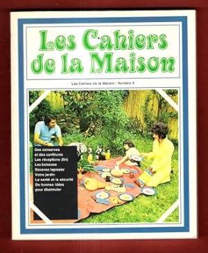 Les Cahiers de La Maison N° 4 : Des Conserves et des Confitures - Les Réceptions - Les Boissons -...