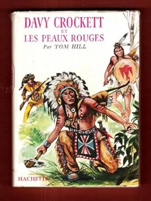 Davy Crockett et Les Peaux Rouges ; Texte Français De Luce Vidal