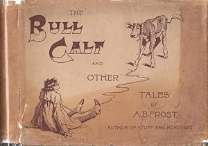 Seller image for The Bull Calf and Other Tales for sale by Babylon Revisited Rare Books