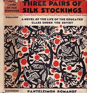 Seller image for Three Pairs of Silk Stockings: A Novel of the Life of Educated Class Under the Soviet for sale by Babylon Revisited Rare Books