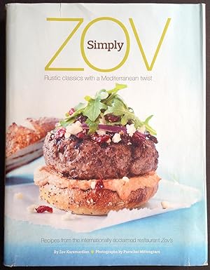 Immagine del venditore per Simply Zov: Rustic Classics with a Mediterranean Twist venduto da Dela Duende Books