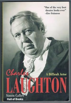 Charles Laughton: A Difficult Actor