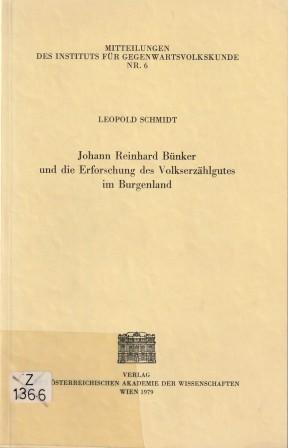 Bild des Verkufers fr Johann Reinhard Bnker und die Erforschung des Volkserzhlgutes im Burgenland. zum Verkauf von Versandantiquariat Dr. Uwe Hanisch