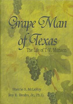 Seller image for Grape Man of Texas: The Life of T.V. Munson for sale by cookbookjj