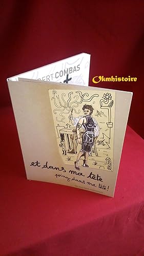 Imagen del vendedor de Robert Combas - Et dans ma tte , poing dans ma tte ---------- [ Catalogue de l 'exposition du 30 Novembre au 31 Dcembre 2015 ] -------- 2me volume seul a la venta por Okmhistoire