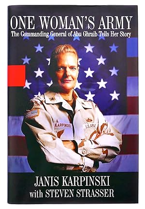 Seller image for One Woman's Army: The Commanding General of Abu Ghraib Tells Her Story for sale by Black Falcon Books