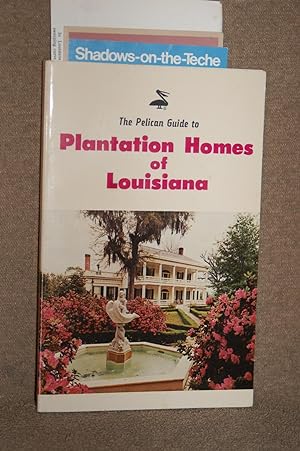 Seller image for The Pelican Guide to Plantation Homes of Louisiana for sale by Books by White/Walnut Valley Books