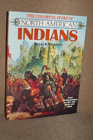 Seller image for The Colorful Story of North American Indians for sale by Books by White/Walnut Valley Books