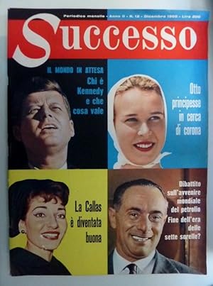 SUCCESSO Periodico mensile Anno II n.° 12 DICEMBRE 1960 LA CALLAS E' DIVENTATA BUONA, OTTO PRINCI...