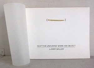 Larry Miller - As If the Universe Were an Object - Selected Works 1969-1985 - signiert