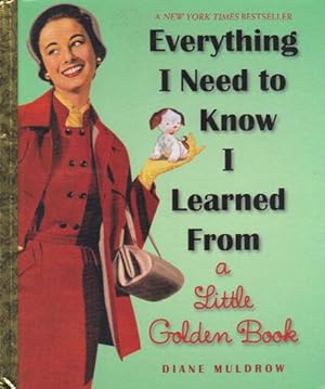 Imagen del vendedor de EVERYTHING I NEED TO KNOW I LEARNED FROM A LITTLE GOLDEN BOOK. a la venta por Black Stump Books And Collectables