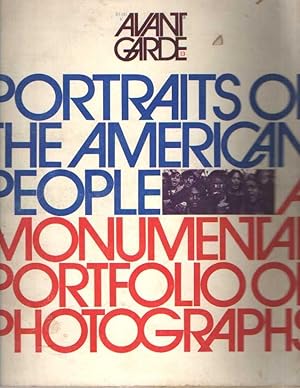 Avant Garde 13. Portraits of the American People. A Monumental Portfolio of Photographs