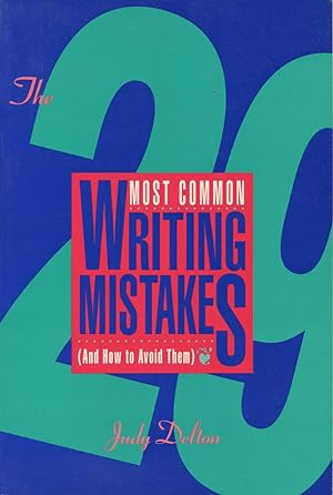 Seller image for The 29 Most Common Writing Mistakes and How to Avoid Them for sale by Kenneth A. Himber