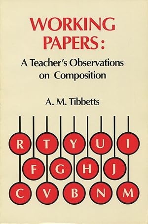 Seller image for Working Papers: A Teacher's Observations on Composition for sale by Kenneth A. Himber