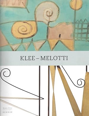 Bild des Verkufers fr KLEE-MELOTTI - MUSEO D'ARTE CITT DI LUGANO 17 MARZO - 30 GIUGNO 2013 zum Verkauf von ART...on paper - 20th Century Art Books