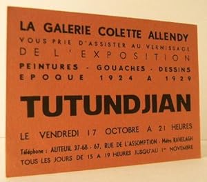 TUTUNDJIAN. Peintures  Gouaches  Dessins. Epoque 1924 à 1929. Carton dinvitation au vernissage...