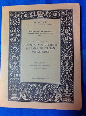 Catalogue of Oriental Manuscripts, Indian and Persian Miniatures. Bibliotheca Philippic New Serie...