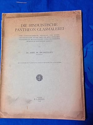 Imagen del vendedor de Die hinduistische Pantheon Glasmalerei. Eine ethnographische, religions- und kunstgeschichtliche Studie ber die hinduistischen Glasgemlde im Staatlichen Ethnographischen Museum zu Stockholm a la venta por SydneyBooks