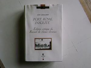 Bild des Verkufers fr Port-Royal insolite ; dition critique du Recueil de choses diverses. zum Verkauf von Librairie Brjon