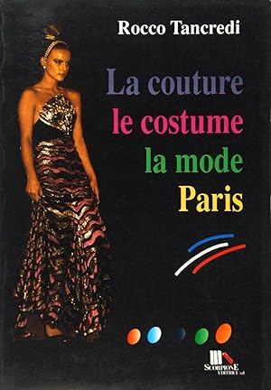 La couture le costume la mode Paris