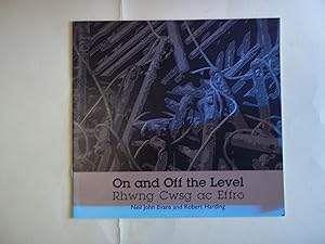 Immagine del venditore per On and Off the Level. Exhibition Glynn Vivian Art gallery. 23 July- 13 November 1994. venduto da Carmarthenshire Rare Books