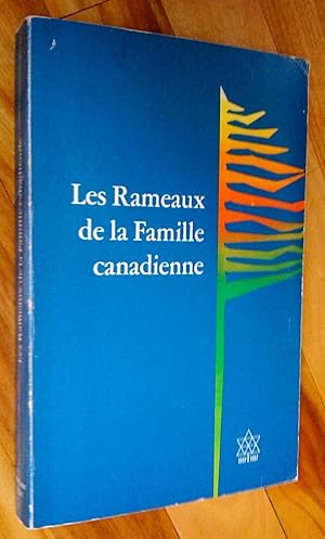 Les rameaux de la famille canadienne, édition du centenaire 1867-1967