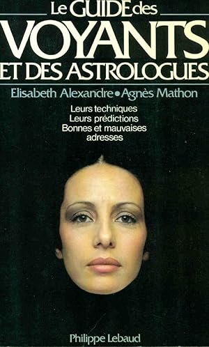 Le Guide Des Voyants Et Des Astrologues