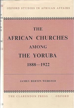 The African Churches among The Yoruba 1888-1922.