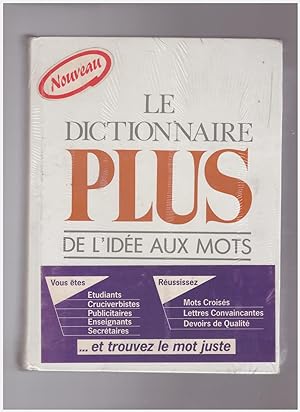 Seller image for Le dictionnaire plus / de l'ide aux mots for sale by Libreria IV Fontane S.a.S