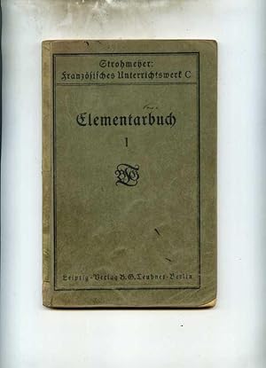 Französisches Unterrichtswerk C.1. Elementarbuch für höhere Lehranstalten mit Französisch als zwe...