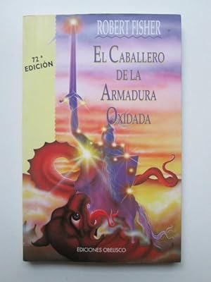 El caballero de la armadura oxidada