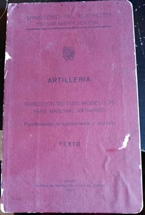 MINISTERIO DEL EJERCITO. ARTILLERIA. DIRECCION DE TIRO MODELO 36 PARA MATERIAL ANTIAEREO. FUNDAME...