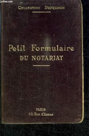 Image du vendeur pour PETIT FORMULAIRE DU NOTARIAT AVEC L'INDICATION SOUS CHAQUE FORMULE DES HONORAIRES DES DROITS D'ENREGISTREMENT ET DES FORMALITES + CODE DU NOTARIAT mis en vente par Le-Livre