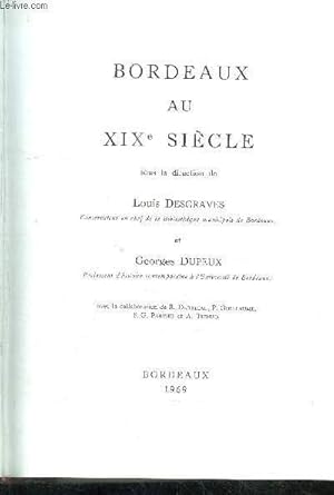 Bild des Verkufers fr BORDEAUX AU XIXe SIECLE zum Verkauf von Le-Livre