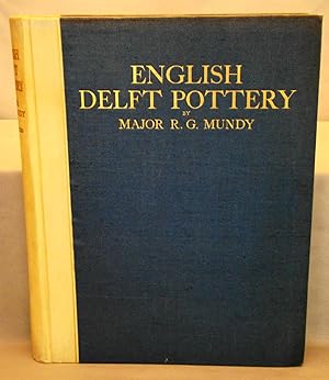 English Delft Pottery. First edition limited to 100 copies signed by the author.