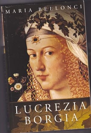Imagen del vendedor de The Life and Times of Lucrezia Borgia a la venta por Nessa Books