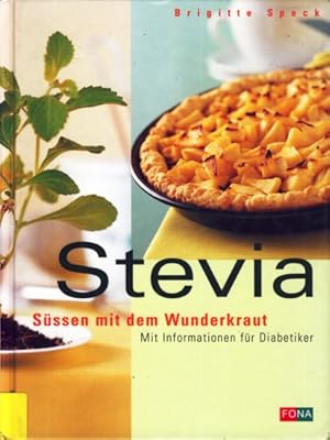 Bild des Verkufers fr Stevia - Sssen mit dem Wunderkraut : Mit Informationen fr Diabetiker. zum Verkauf von TF-Versandhandel - Preise inkl. MwSt.