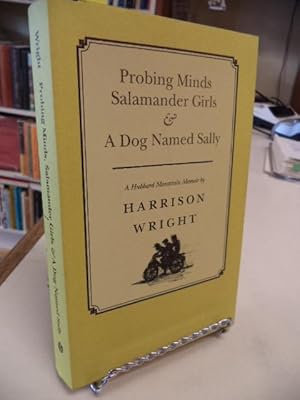 Probing Minds, Salamander Girls & A Dog Named Sally: A Hubbard Mountain Memoir