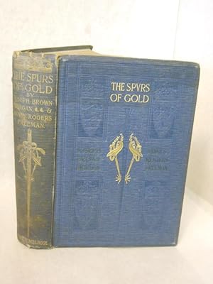 Immagine del venditore per The Spurs of Gold: a story of Lollard times. SIGNED by Freeman venduto da Gil's Book Loft