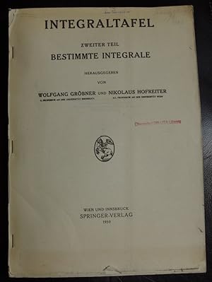 Seller image for Integraltafel Erster Teil Unbestimmte Integrale & Zweiter Teil Bestimmte Integra for sale by GuthrieBooks