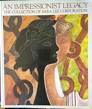 Seller image for An Impressionist Legacy: The Collection of Sara Lee Corporation. Photos by Geoffrey Clements & David Finn. for sale by Epilonian Books