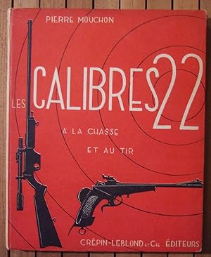 Imagen del vendedor de Les Calibres 22 a la chasse et au tir. a la venta por Domifasol